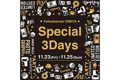 YELLOWKORNER HIBIYA
SPECIAL 3DAYS EVENT!